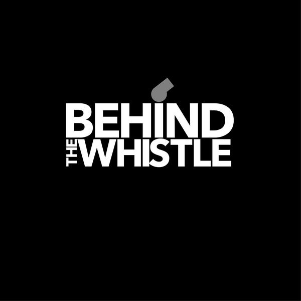 Behind The Whistle